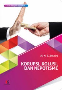 Image of KORUPSI, KOLUSI, DAN NEPOTISME